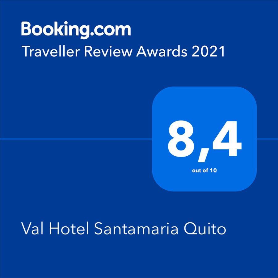 Val Hotel Santamaria Quito Luaran gambar